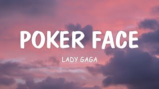 Lady Gaga  Poker Face Official Lyric Video [upl. by Grace630]