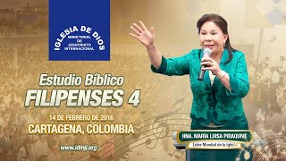 Estudio Bíblico Filipenses 4 Cartagena Colombia 14 de febrero de 2016 Hna María Luisa Piraquive [upl. by Yliram]