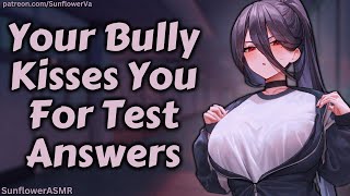 ASMR  Your Bully Kisses You For Test Answers Tsundere Confession f4m [upl. by Cilka]