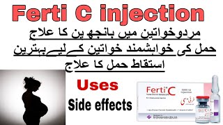 ferti c 5000 iu injection for pregnancy  Benefits  How to use side effects [upl. by Miah]