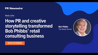 How PR and creative storytelling transformed Bob Phibbs retail consulting business [upl. by Oba]