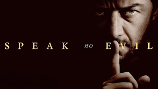 Speak No Evil Full Movie 2024 Review amp Facts  James McAvoy Aisling Franciosi Mackenzie Davis [upl. by Alurd]