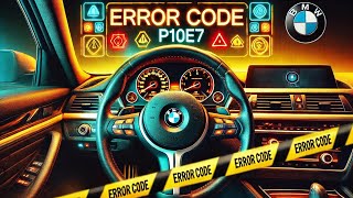 Understanding and Fixing BMW Fault Code P10E7 Easily [upl. by Oah398]