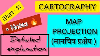 CARTOGRAPHYMAP PROJECTION PART 1Detailed explanation with notes [upl. by Nayrda]