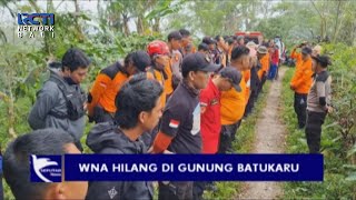 Mendaki Di Gunung Batukaru WNA Asal Perancis Dilaporkan Hilang [upl. by Esther]