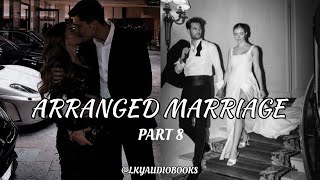 Mafia Arranged Marriage  part 8 [upl. by Meece]