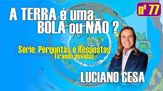 Parte 77 PERGUNTAS e RESPOSTAS LUCIANO CESA Compartilhem [upl. by Averil713]