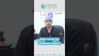 When should I do Gallbladder Surgery   Dr Satish Pattanshetti gallstones dossclinic drsatish [upl. by Grimbly]