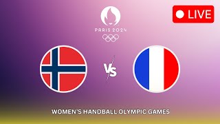 LIVE🔴 NORWAY vs FRANCE  Womens Handball  FINAL  Olympic Games Paris 2024 [upl. by Anyrak]