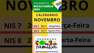 CALENDÁRIO DE PAGAMENTO BOLSA FAMÍLIA MÊS DE NOVEMBRO bolsafamilia2024 [upl. by Grosberg615]