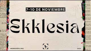 ¡NOVIEMBRE 710 es EKKLESIA [upl. by Rexanna737]