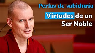 Virtudes de un Ser Noble  Perlas de Sabiduría Sesión 9  Lama Rinchen [upl. by Zulema]