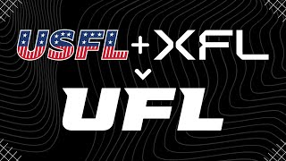 Explaining the USFL and XFL Merger  UFL Spring Football  UFL Podcast [upl. by Neelram533]