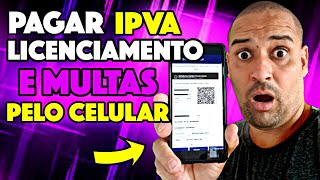 Como pagar IPVA licenciamento e Multas pelo Celular super fácil [upl. by Annahsat412]