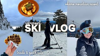 Vermont Ski Vlog 2024 Okemo Mountain Resort Trails Warm Ski Days Good Eats [upl. by Owen]