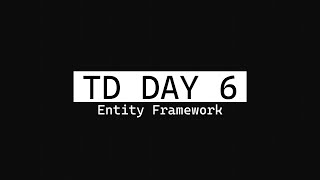 Entity Framework  Till Dev Day 6 [upl. by Peggy583]