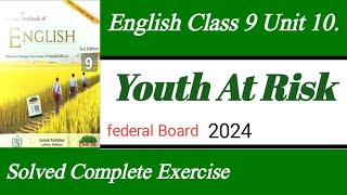 Youth At Risk Class 9th Question Answer New English Book Class 9 Unit 10  Cantab Publisher [upl. by Yssej]