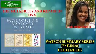 MUTABILITY AND REPAIR OF DNA Chap10 Lecture2 WatsonSummarySeries MismatchRepairSystem [upl. by Aitenev87]