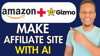 HOW TO MAKE AMAZON AFFILIATE MARKETING WEBSITE WITH AI GIZMO AI TUTORIAL [upl. by Nalepka]