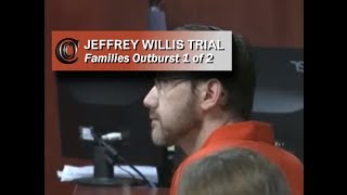 JEFFREY WILLIS TRIAL  😮 Outburst at Sentencing 1 of 2 2017 [upl. by Eirruc]