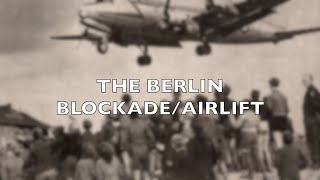 The Berlin Blockade and Airlift [upl. by Zerelda]