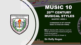 20TH CENTURY MUSIC  MUSIC 10 QUARTER 1 WEEK 4 comparison of 20th century music to other artform [upl. by Inacana]