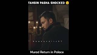 😱 tahsin Pasha shocked 😲 Murad return 🥵 Sultan AbdulHamid status shorts sultanabdulhamid trt [upl. by Albina676]