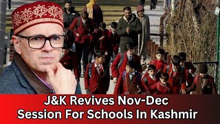 JampK Revives NovDec Session for Schools in Kashmir [upl. by Levins]