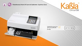 Kabla  Analizador de Química Seca  SPOTCHEM EZ SP 4430  Arkray [upl. by Eah592]