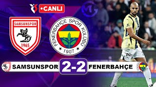 Samsunspor 22 Fenerbahçe  Süper Lig Canlı Yayın [upl. by Airamak61]