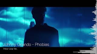 Johnny Orlando  Phobias  1 HOUR Loop ver [upl. by Tavia]