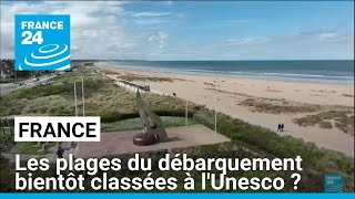 Normandie  les plages du débarquement bientôt classées à lUnesco  • FRANCE 24 [upl. by Natascha]