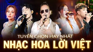 Playlist NHẠC HOA LỜI VIỆT Gây Bão Một Thời  NGHE LÀ NGHIỆN  Jimmy Nguyễn Lương Bích Hữu Live [upl. by Omsoc286]