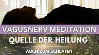 Vagusnerv Meditation für körperliche amp emotionale Gesundheit  Herz  Verdauung  Ängste  Unruhe [upl. by Guerra718]