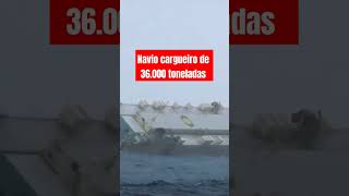 Navio cargueiro de 36000 toneladas afundando shorts [upl. by Sirk]