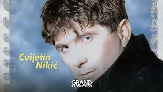 Cvijetin Nikic  Dao bih i reku  Audio 2000 [upl. by Ha15]