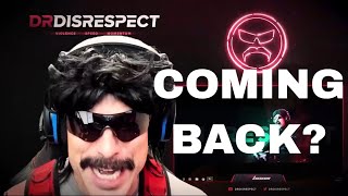 Dr Disrespect  Returning to Streaming [upl. by Trab]