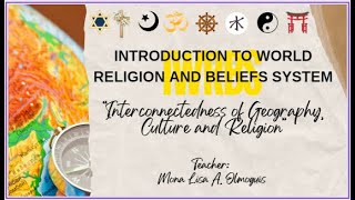 Interconnectedness of Geography Culture and Religion origins of Religions Week 2 [upl. by Gross]