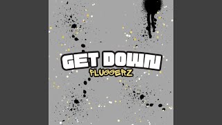 Get Down [upl. by Jereme]