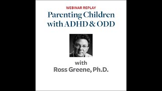 quotODD and ADHD Strategies for Parenting Defiant Childrenquot with Dr Ross Greene [upl. by Joella]