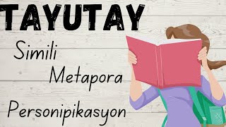 ANO ANG TAYUTAY SIMILI METAPORA PERSONIPIKASYON [upl. by Aened999]