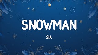 Sia  Snowman Lyrics [upl. by Adrian162]