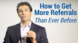 How to Get More Referrals Than Ever Before [upl. by Custer]