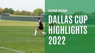 Connar Mackay Dallas Cup 2022 Highlights [upl. by Naoj]