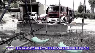 Bimbo morto nel pozzo la procura apre un fascicolo  Estate in diretta 28062024 [upl. by Erminia797]