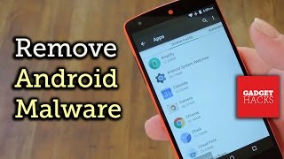 The Easiest Way to Uninstall Malware on an Android Device HowTo [upl. by Aire]