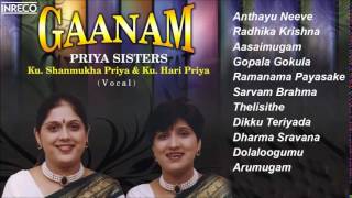 CARNATIC VOCAL  GAANAM  PRIYA SISTERS  JUKEBOX [upl. by Anirtruc]