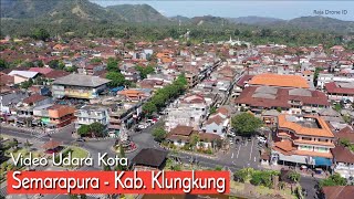 Video Udara Kota Semarapura di Kabupaten Klungkung Bali 2019 [upl. by Breeze14]