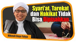 Syariat Tarekat dan Hakikat Tidak Bisa Dipisahkan  Hikmah Buya Yahya [upl. by Ymassej693]