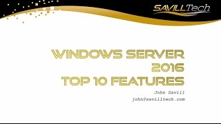 Windows Server 2016 Top Ten [upl. by Giguere]